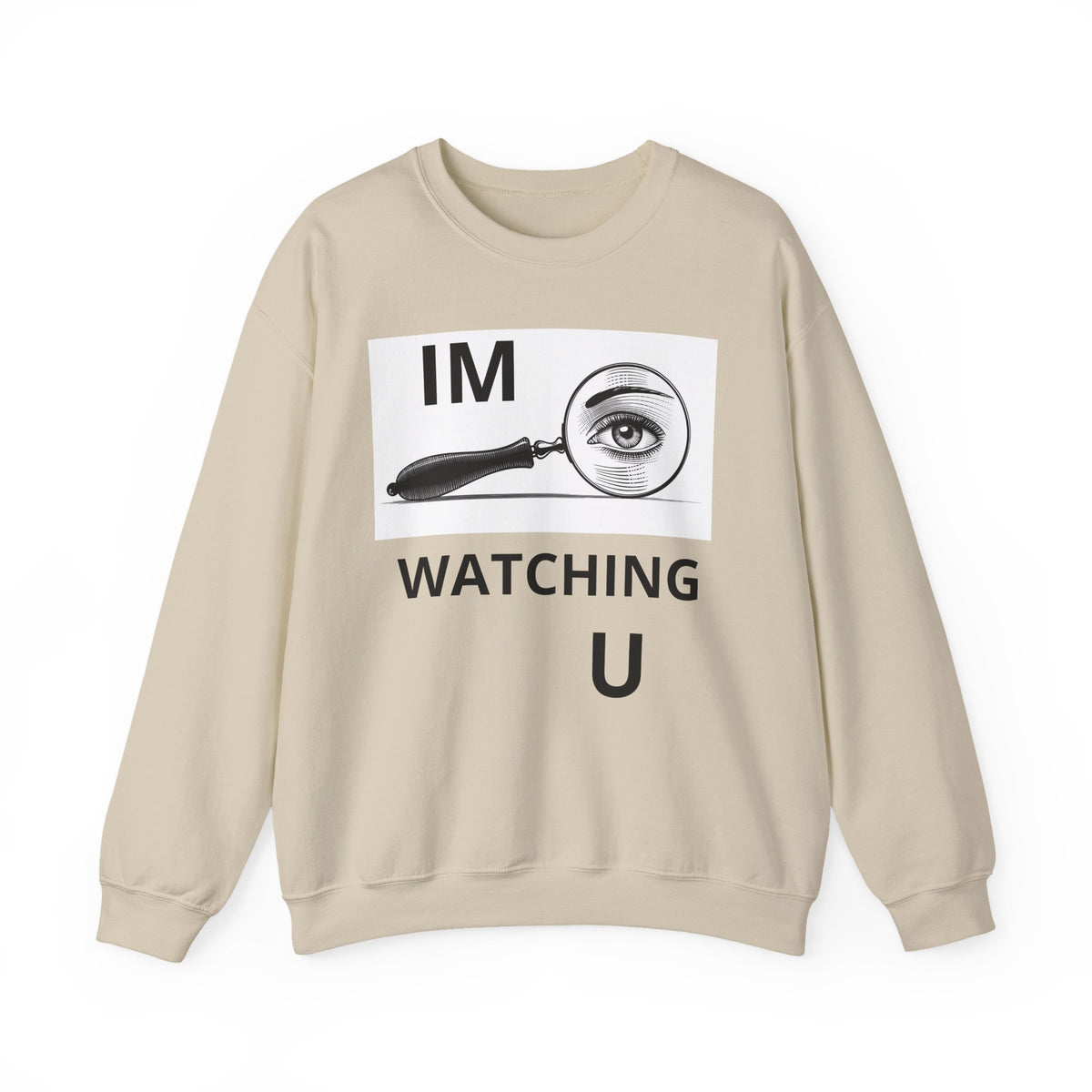 I'm Watching You Crewneck Sweatshirt – Vintage Magnifying Glass Eye Graphic