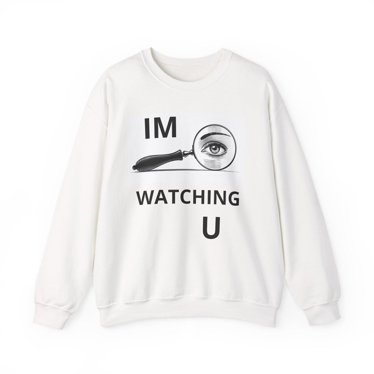 I'm Watching You Crewneck Sweatshirt – Vintage Magnifying Glass Eye Graphic