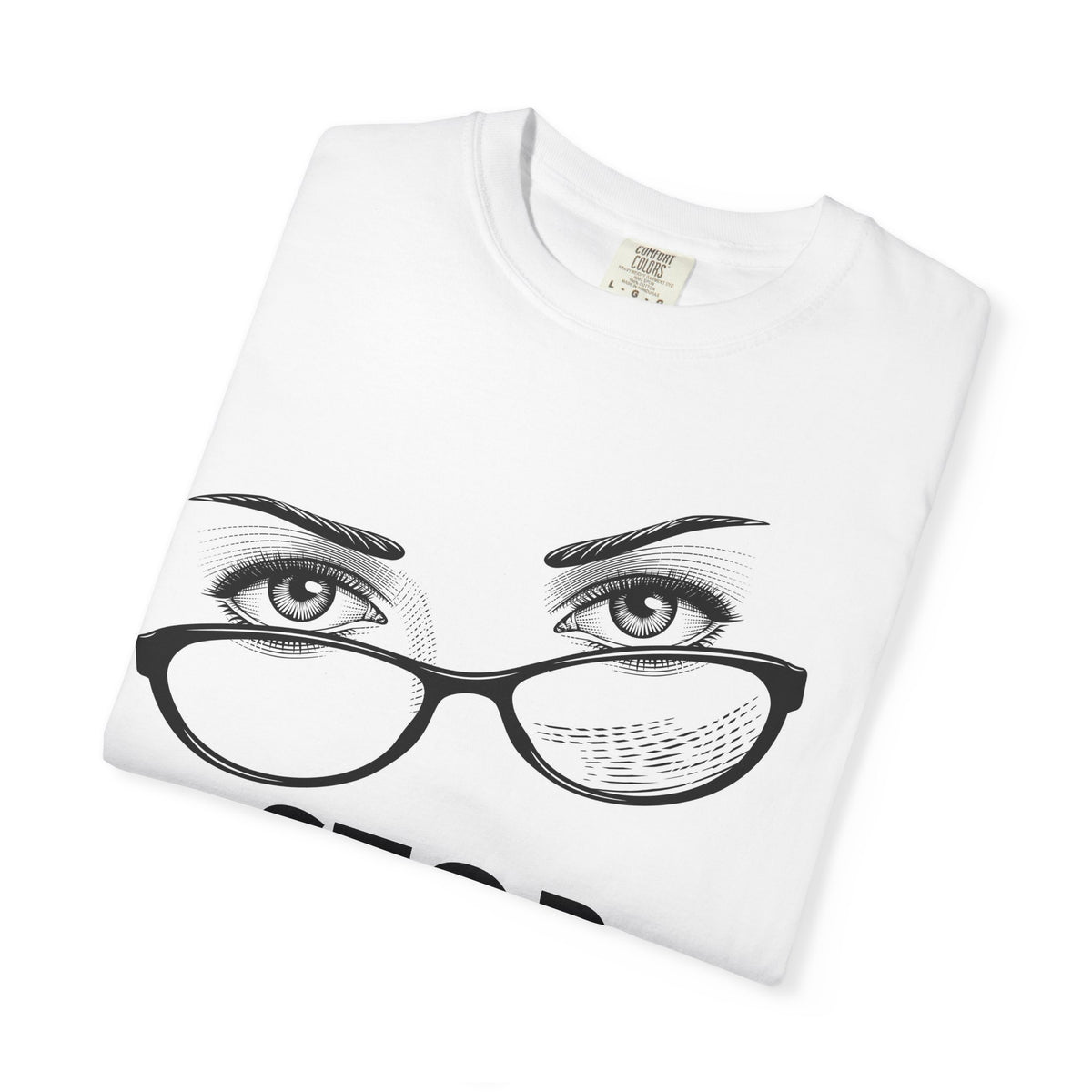 Stop Staring T-Shirt — Graphic Eye & Glasses Tee