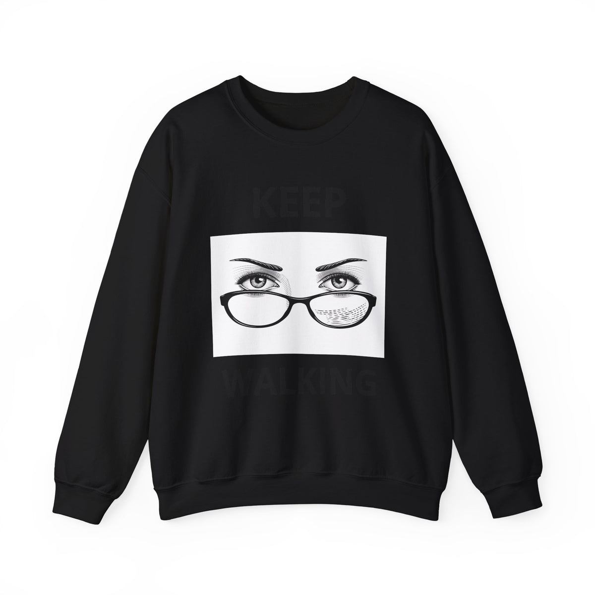 Keep Walking Crewneck Sweatshirt — Bold Eyeglasses Graphic Motivational Pullover