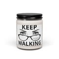 Keep Walking Scented Soy Candle — 9oz Motivational Glass Jar Candle