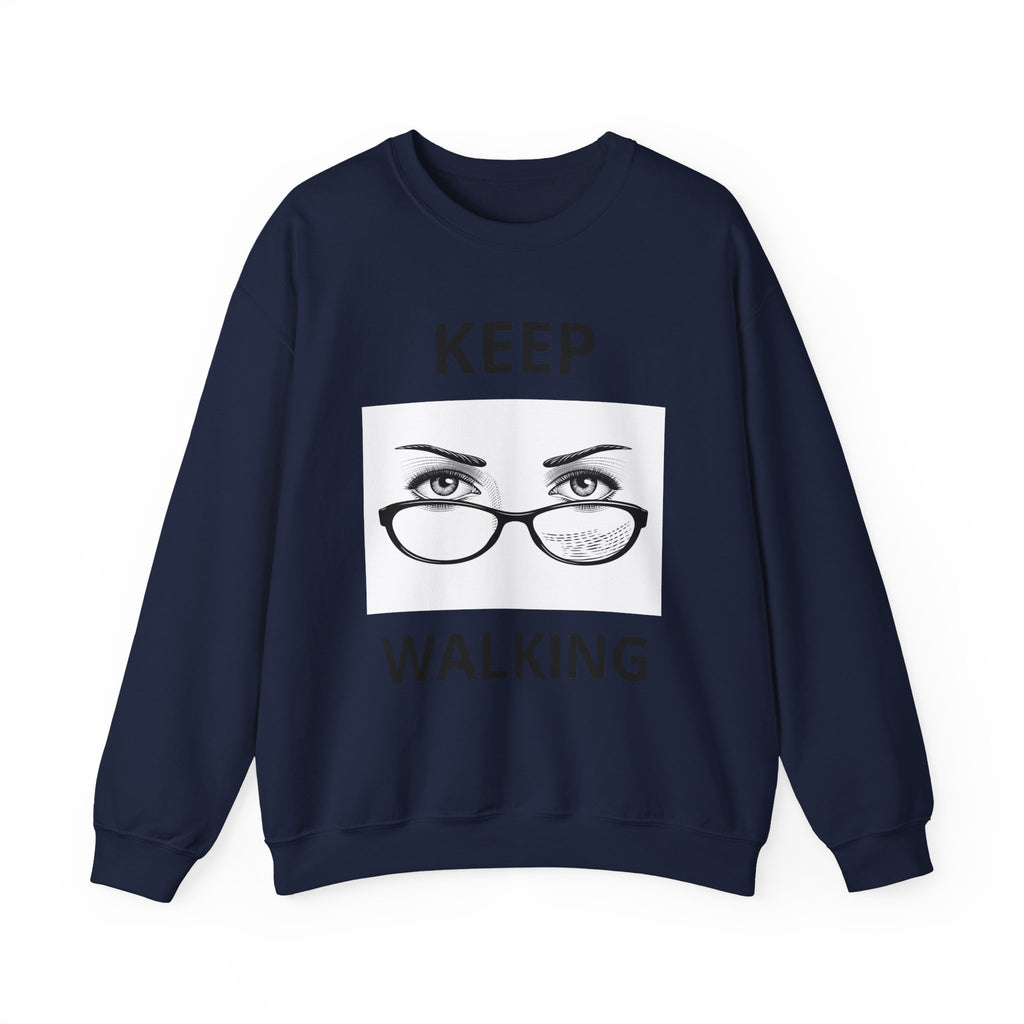Keep Walking Crewneck Sweatshirt — Bold Eyeglasses Graphic Motivational Pullover