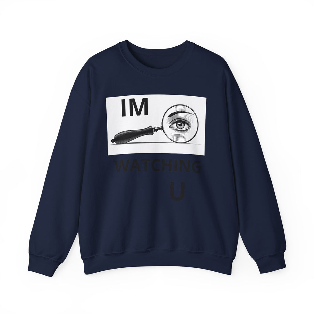 I'm Watching You Crewneck Sweatshirt – Vintage Magnifying Glass Eye Graphic