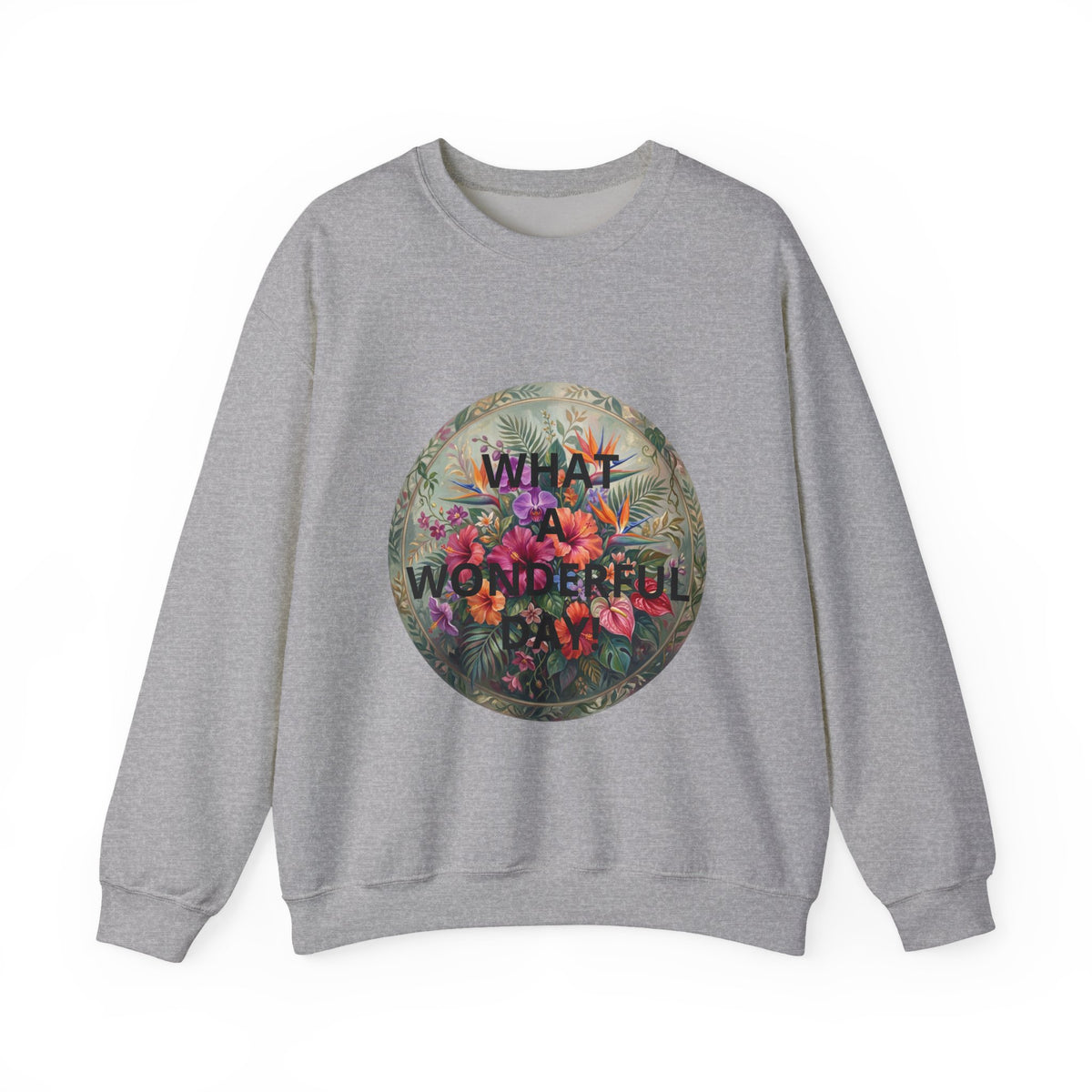 Floral "What a Wonderful" Crewneck Sweatshirt