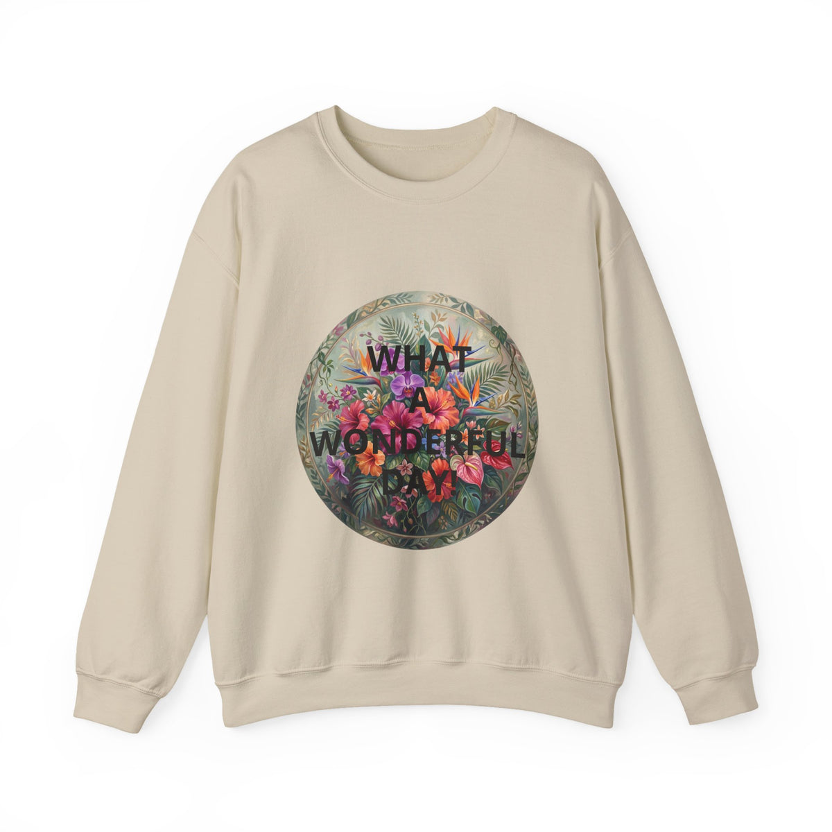 Floral "What a Wonderful" Crewneck Sweatshirt