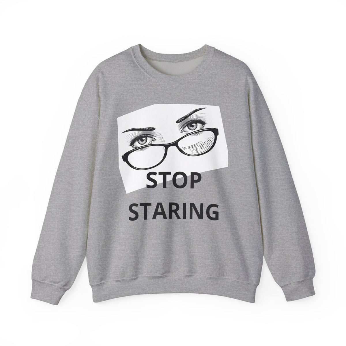 Crewneck Sweatshirt — ‘Stop Staring’ Eyeglasses Graphic