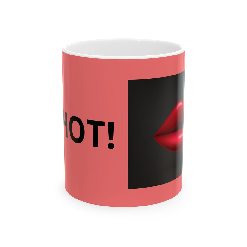 Hot Lips Ceramic Mug — 'I'm Hot!' Pink Coffee Cup (11oz, 15oz)