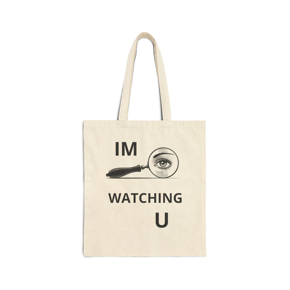 Tote Bag — "I'm Watching U" Vintage Magnifying Glass Eye Canvas Tote