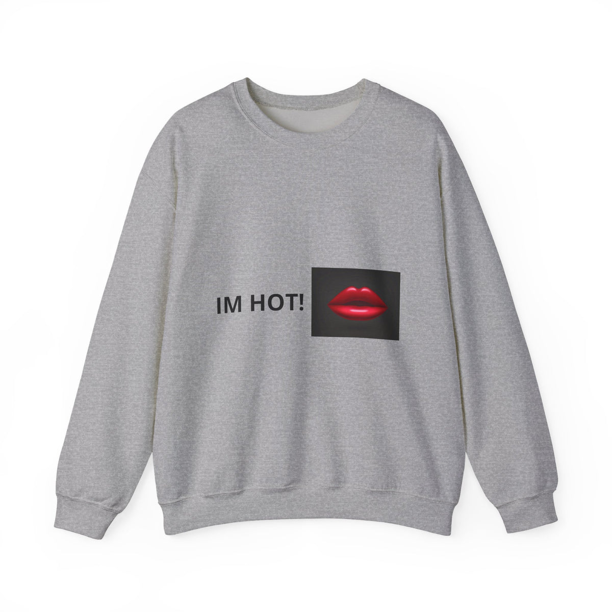 IM HOT! Lip Graphic Sweatshirt — Bold Red Lips Crewneck