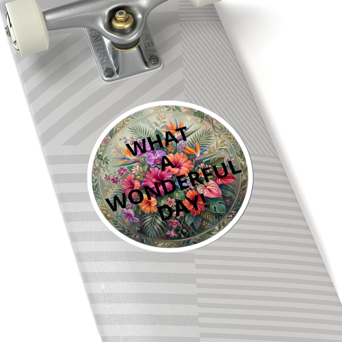 What a Wonderful Day Floral Sticker — Tropical Bouquet Kiss-Cut Decal