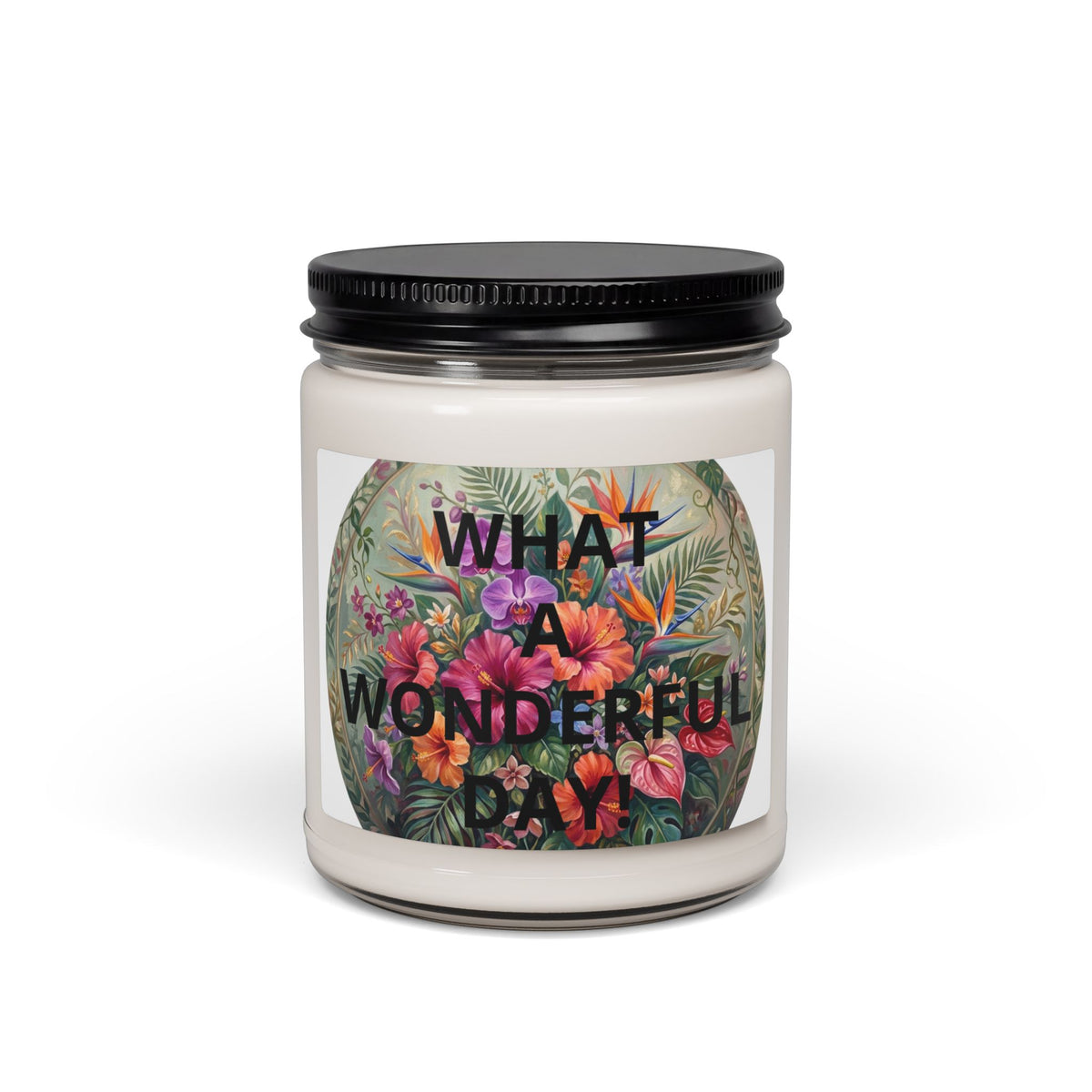 Scented Soy Candle — “What a Wonderful Day” Floral Jar (9 oz)