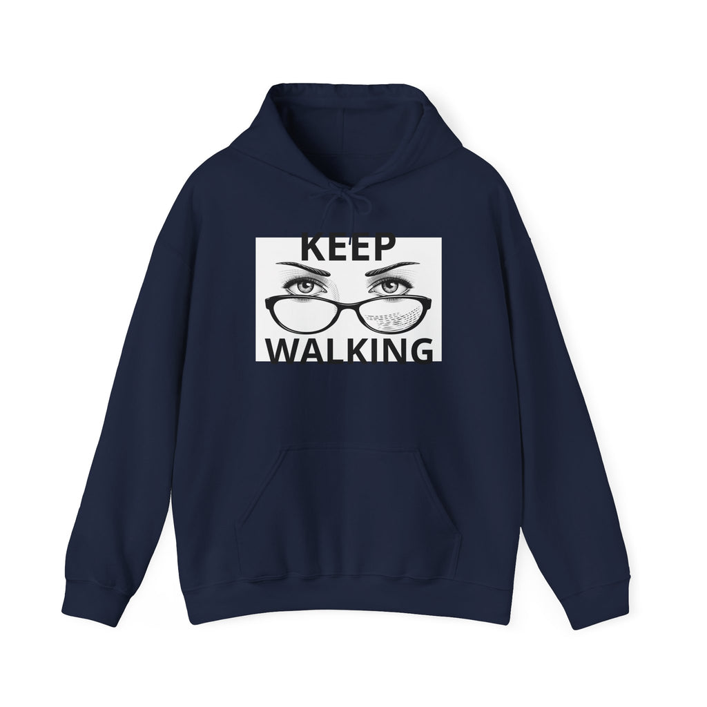Keep Walking Hoodie — Motivational Graphic Hooded Sweatshirt with Eyes & Glasses