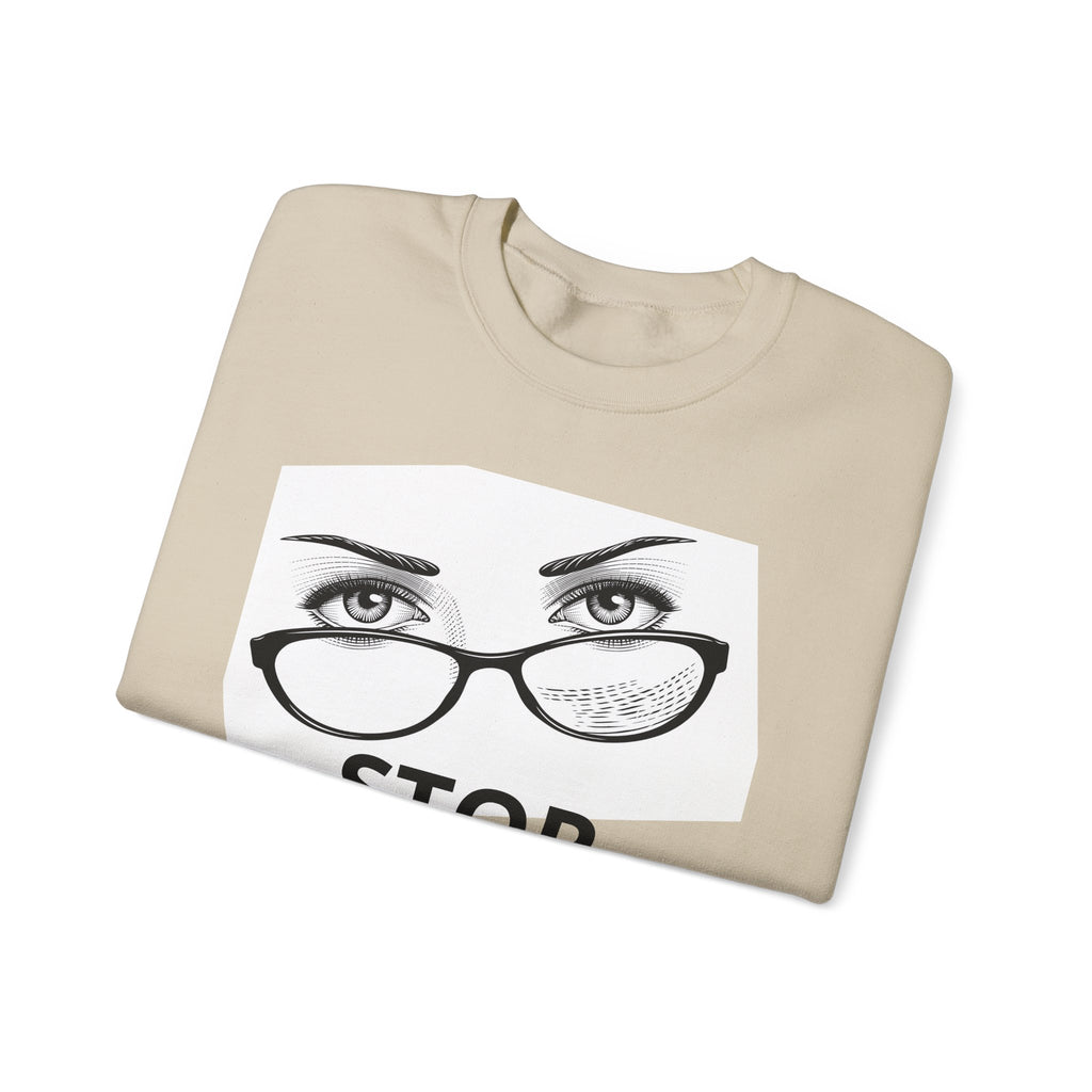 Crewneck Sweatshirt — ‘Stop Staring’ Eyeglasses Graphic