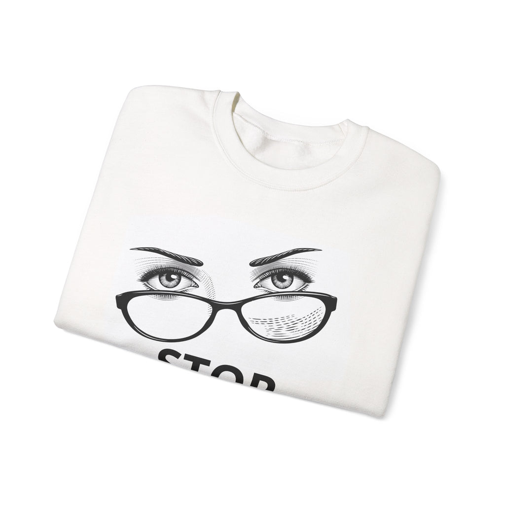 Crewneck Sweatshirt — ‘Stop Staring’ Eyeglasses Graphic