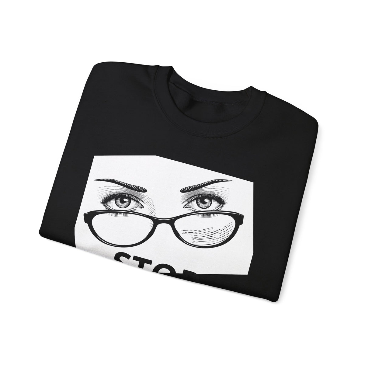 Crewneck Sweatshirt — ‘Stop Staring’ Eyeglasses Graphic